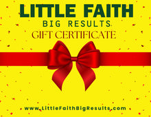 Load image into Gallery viewer, Little Faith Big Results Gift Card
